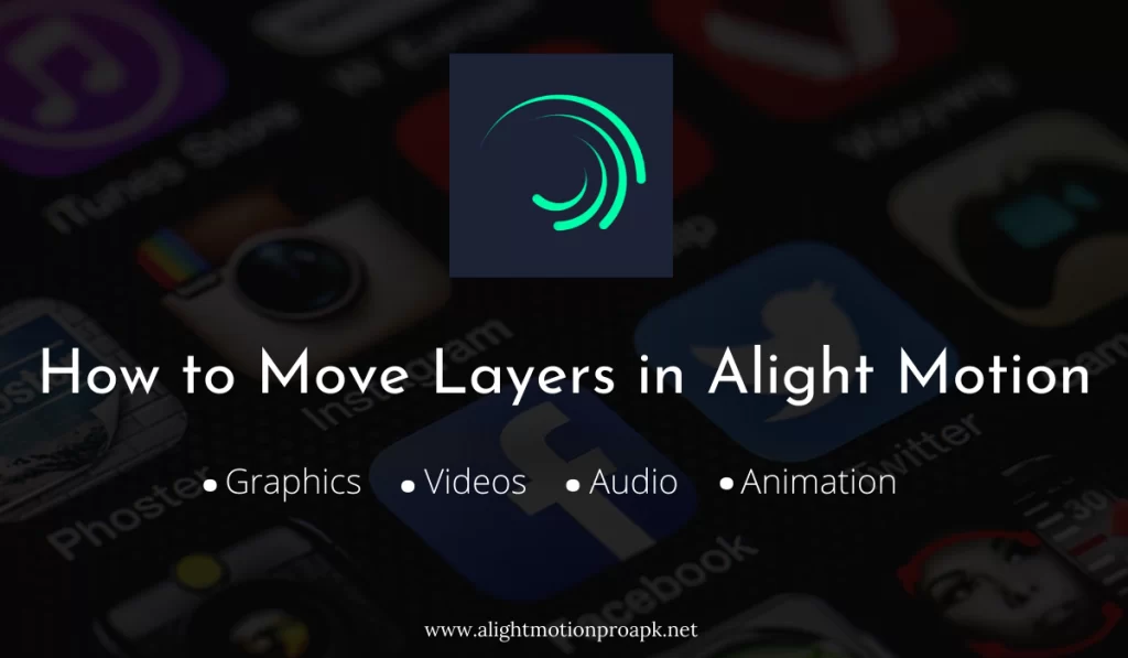 How to Move Layers in Alight Motion